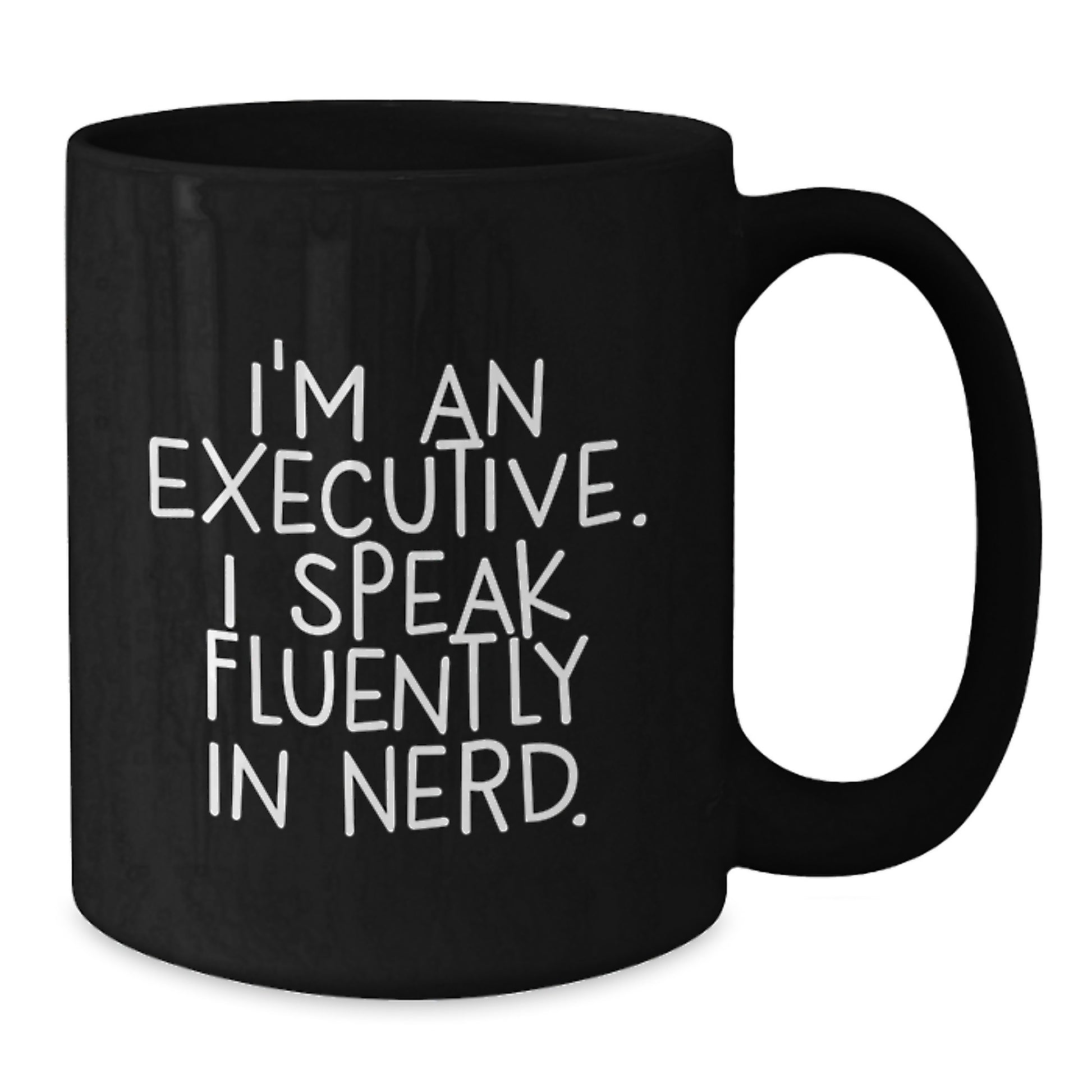 Executive Black Coffee Mug Funny Quote Gifts from Men to Executive Friends on Valentine's Unique - Additional