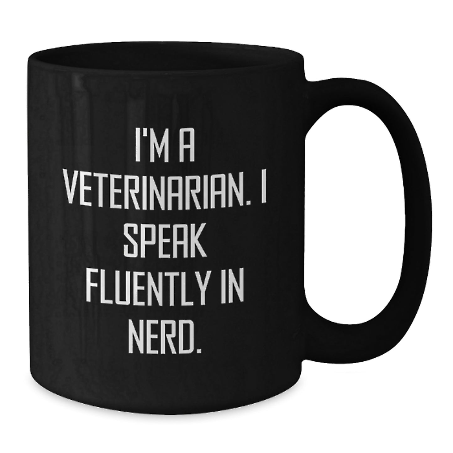 Funny Veterinarian Gifts for Men, Unique Graduation Unique Gifts from Friends - Black Coffee Mug with 'I'm A Veterinarian. I Speak Fluently In genius.' Quote - Additional