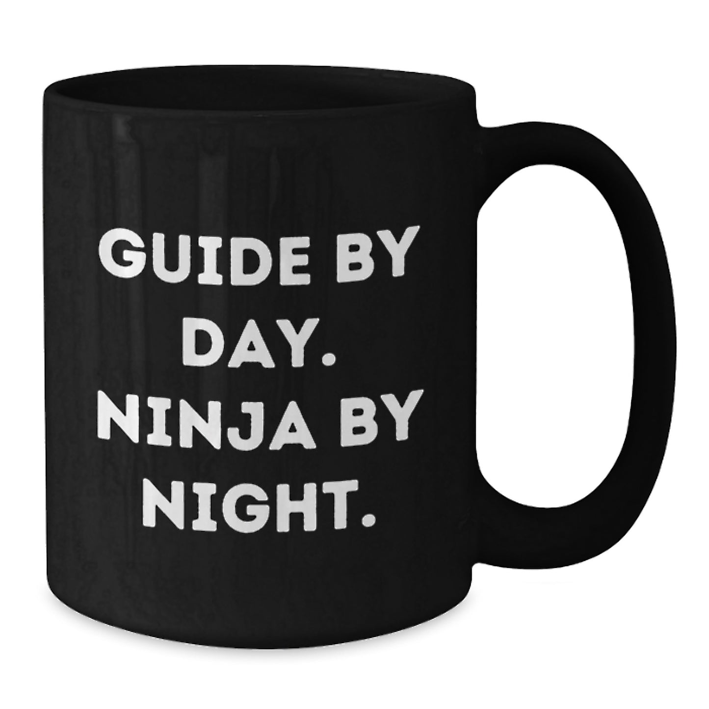 Funny Guide Gifts for Men - Guide By Day. Ninja By Night. Black Coffee Mug, Perfect Valentine's Unique Gifts from Friends - Additional