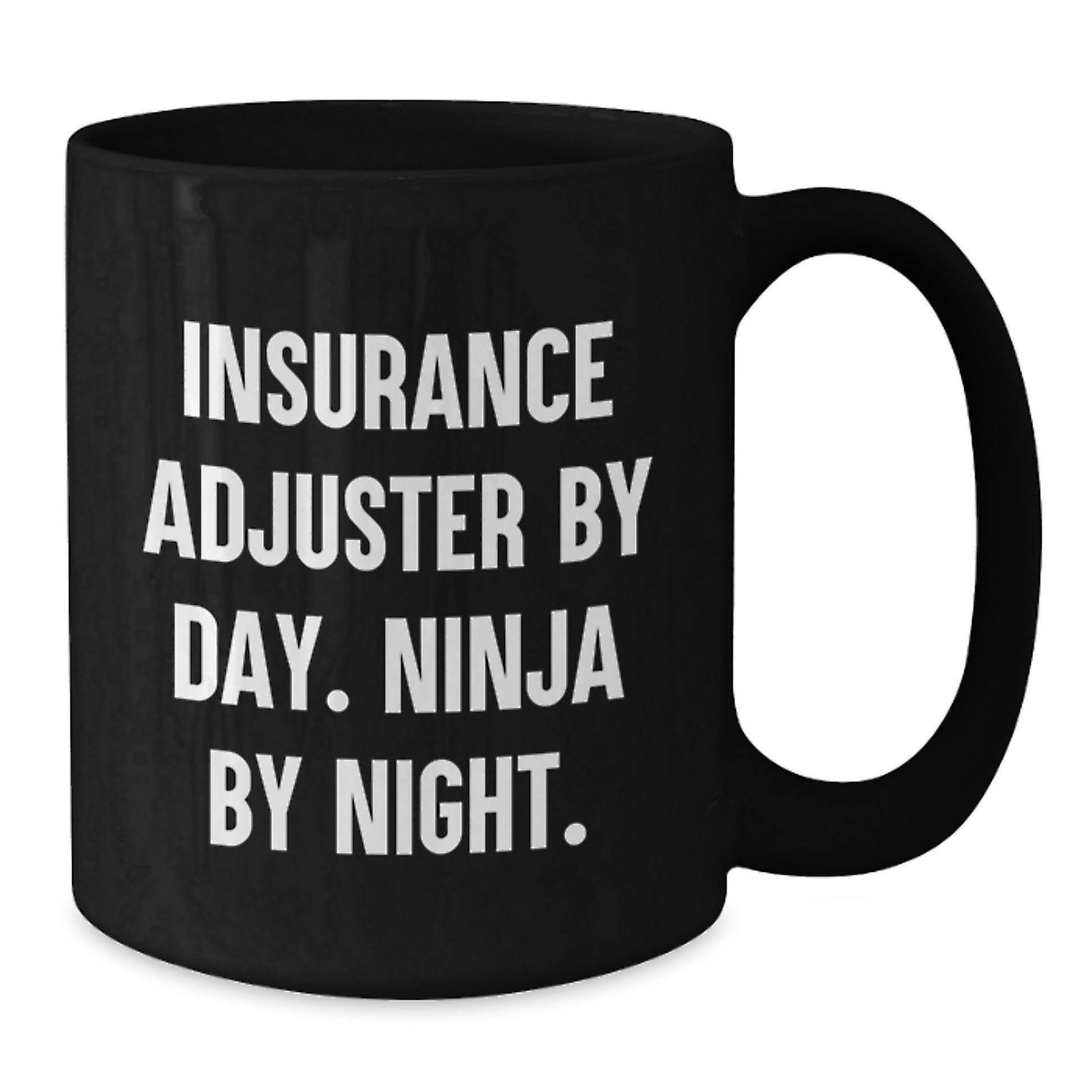 Funny Insurance Adjuster Gifts for Him or Her, Black Coffee Mug for Graduation Unique Presents from Friends or Family - 'Insurance Adjuster By Day. Ninja By Night.' - Additional