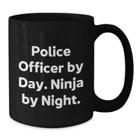Load image into Gallery viewer, Police Officer Gifts from Friends, Funny Black Coffee Mugs for Police Officer By Day. Ninja By Night., Valentine's Unique Gifts - Additional

