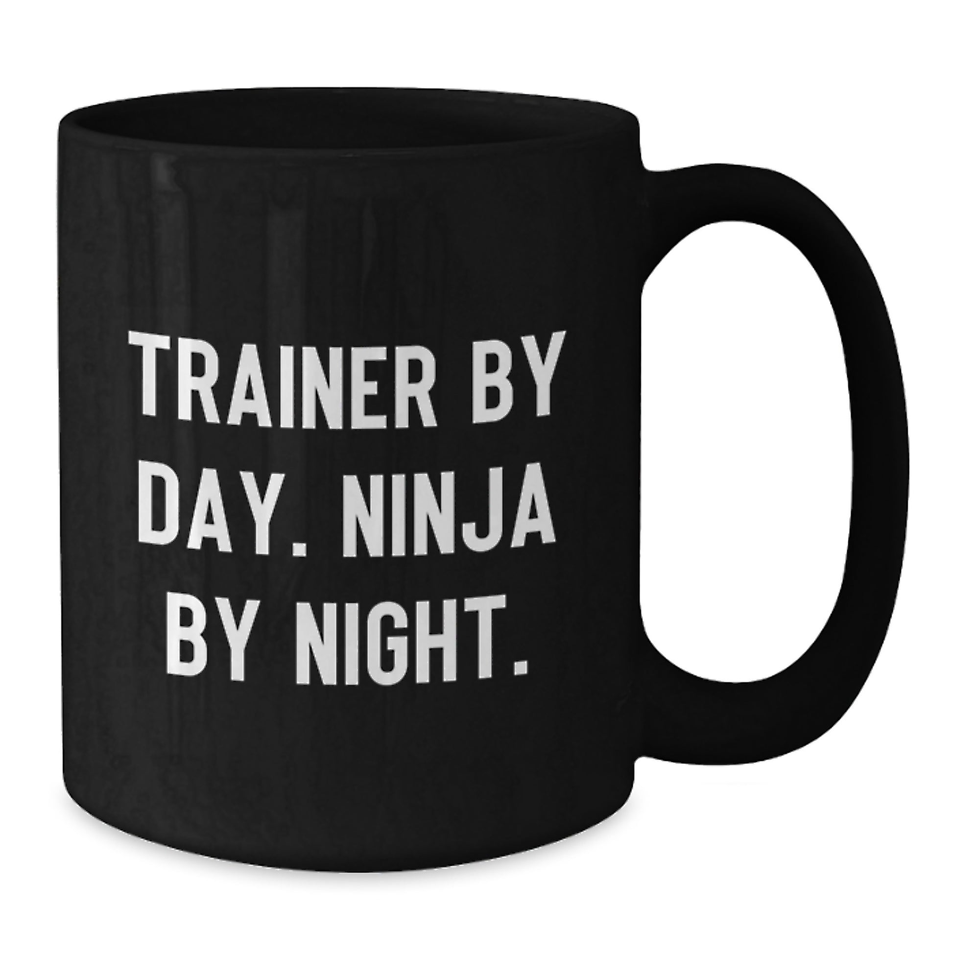 Funny Trainer Gifts from Men to Friends, Black Coffee Mug for Graduation Unique Gifts, Trainer By Day. Ninja By Night. Mug - Additional