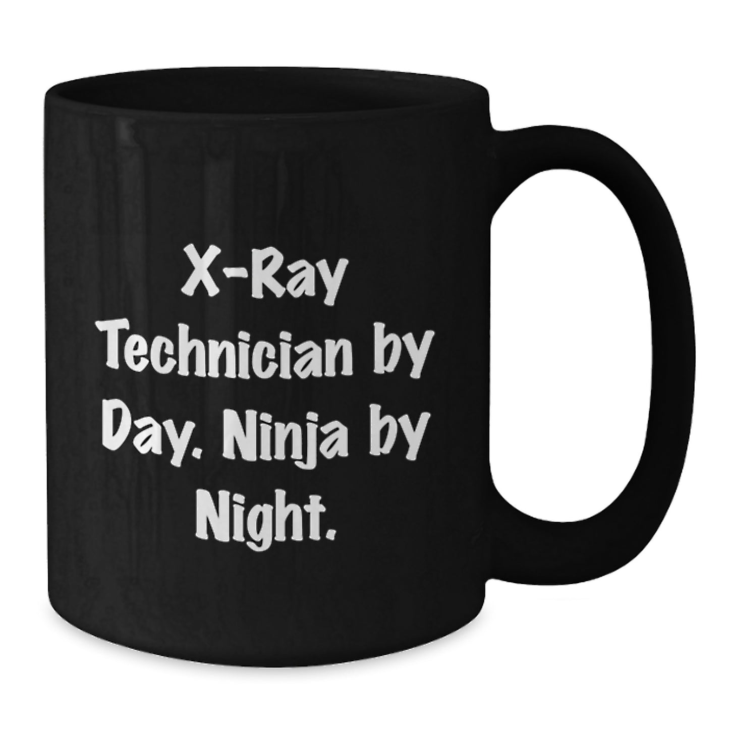 Funny X-Ray Technician Black Coffee Mugs Gifts from Friends for Graduation Unique X-Ray Technician - Additional