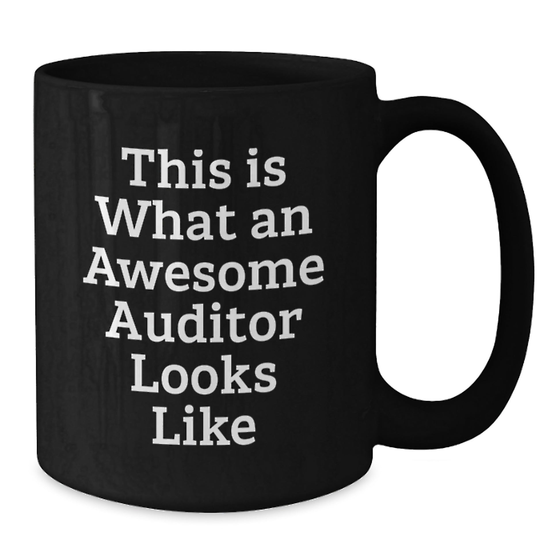 Funny Auditor Gifts from Friends, Valentine's Unique Mugs for Awesome Auditors, Black Coffee Mug with Quirky Quote - Additional