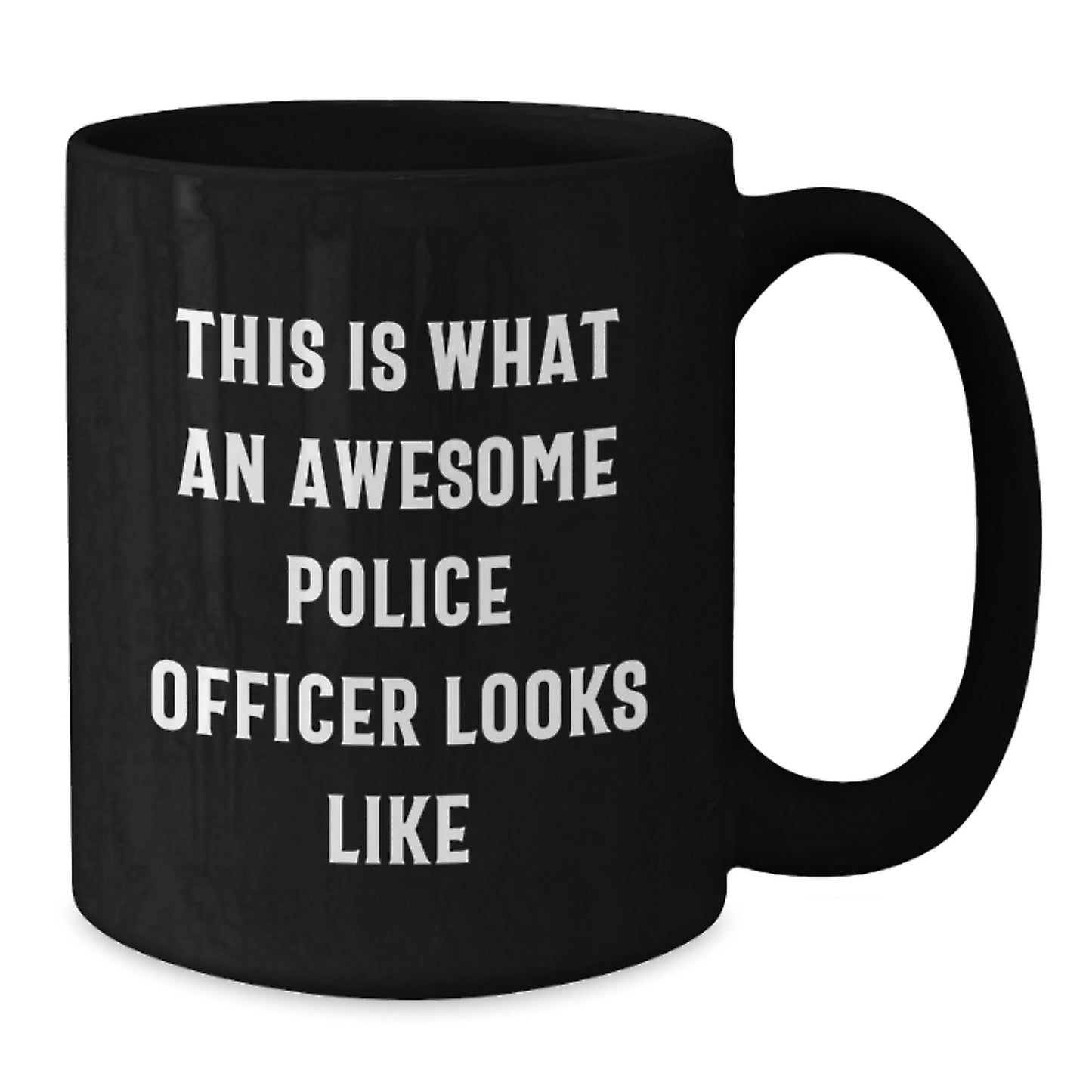 Funny Police Officer Gifts from Friends to Police Officer on Graduation Unique Day with This Is What An Awesome Police Officer Looks Like Quote Black Coffee Mug - Additional