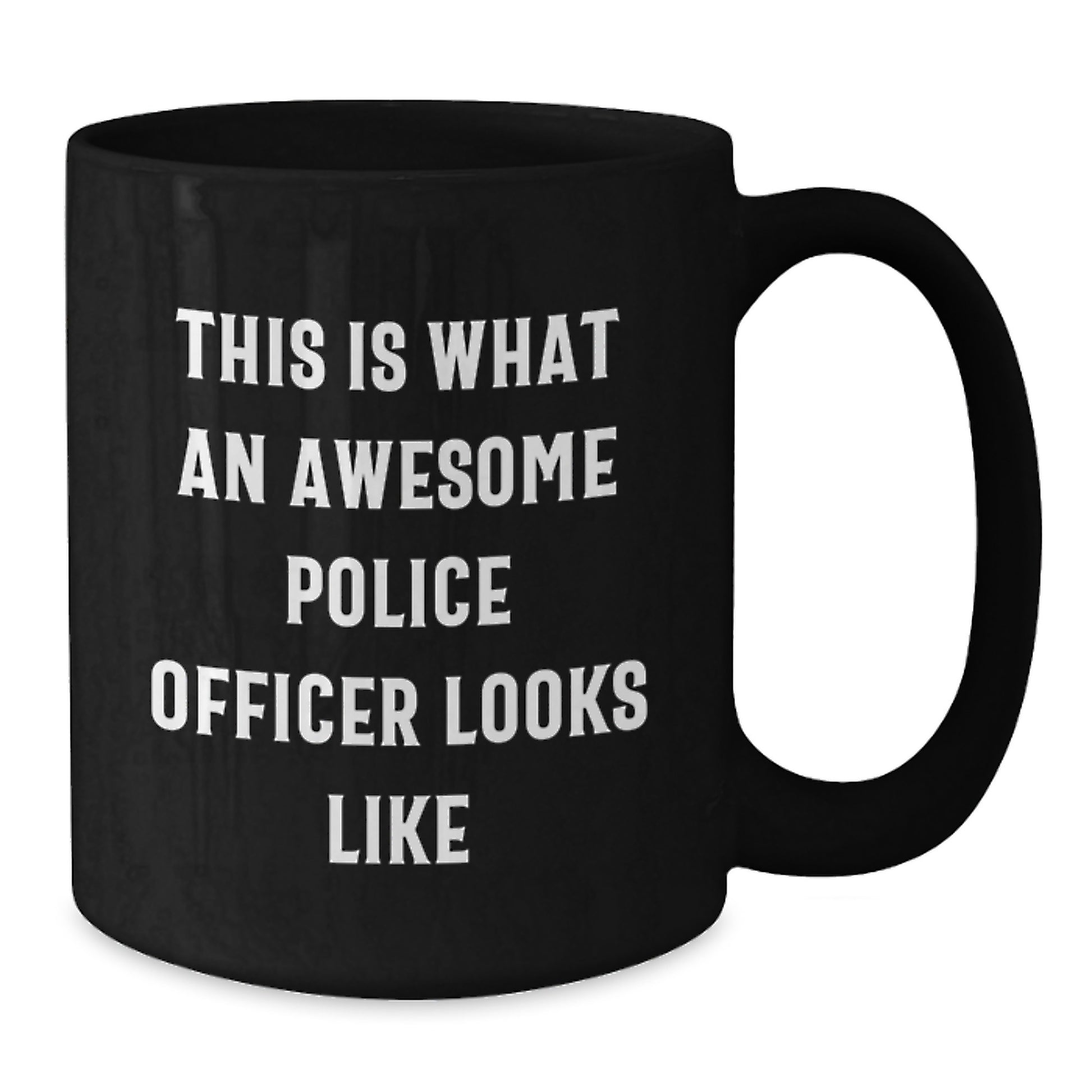 Funny Police Officer Gifts from Friends to Police Officer on Graduation Unique Day with This Is What An Awesome Police Officer Looks Like Quote Black Coffee Mug - Additional