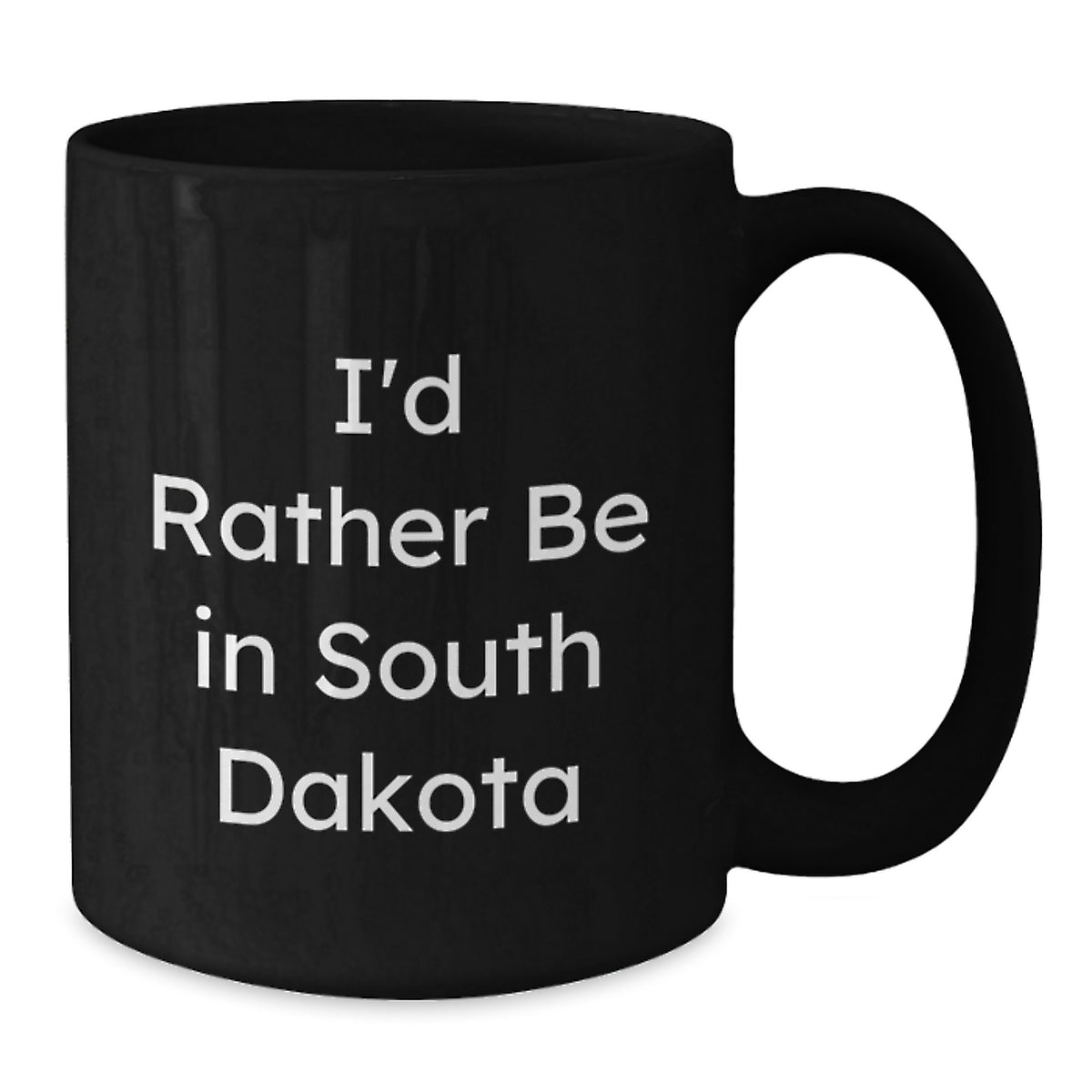 Christmas Gift for Her - I'd Rather Be In South Dakota Present Coffee - Additional