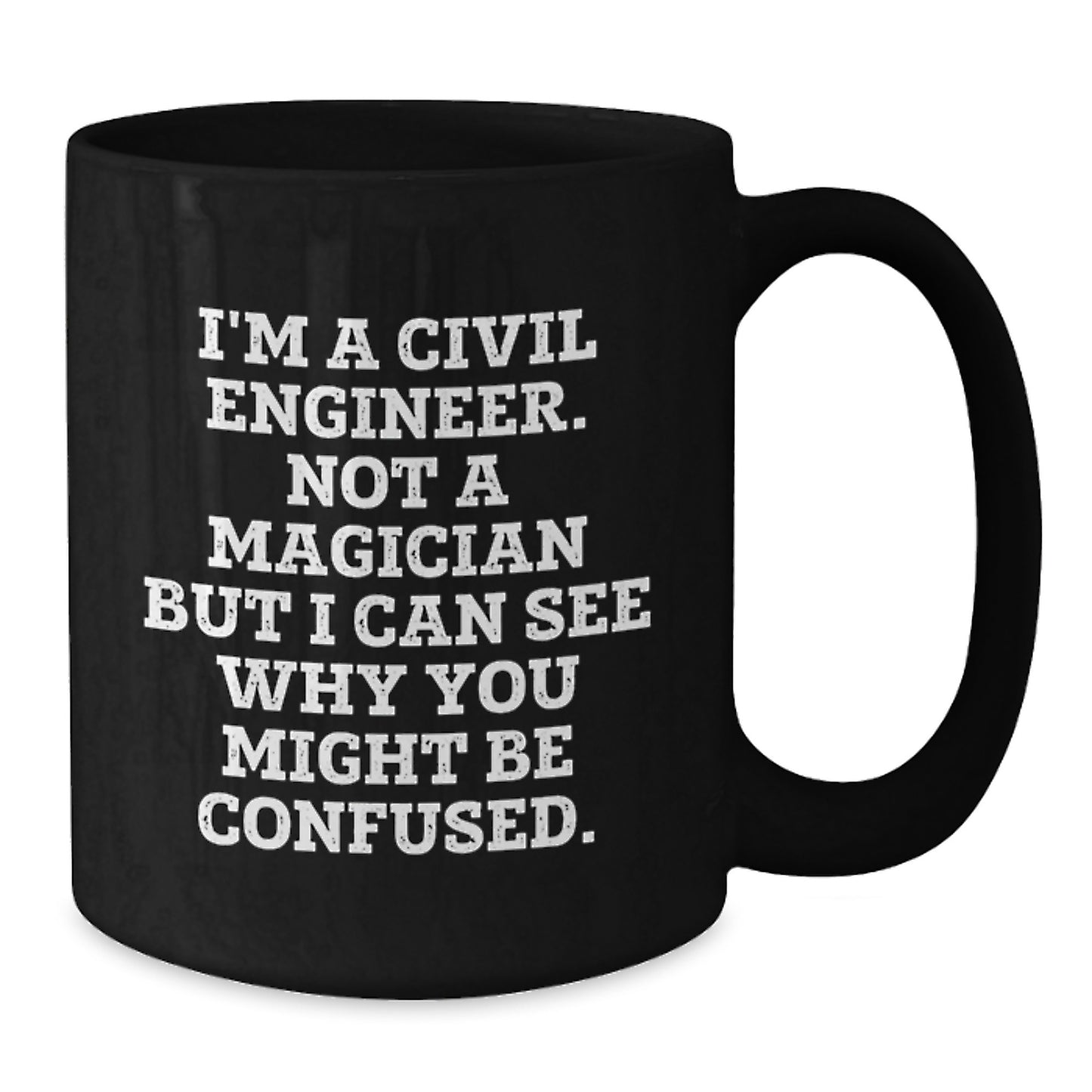 Civil Engineer Keepsake Black Coffee Mug for Him Birthday Gift - Additional