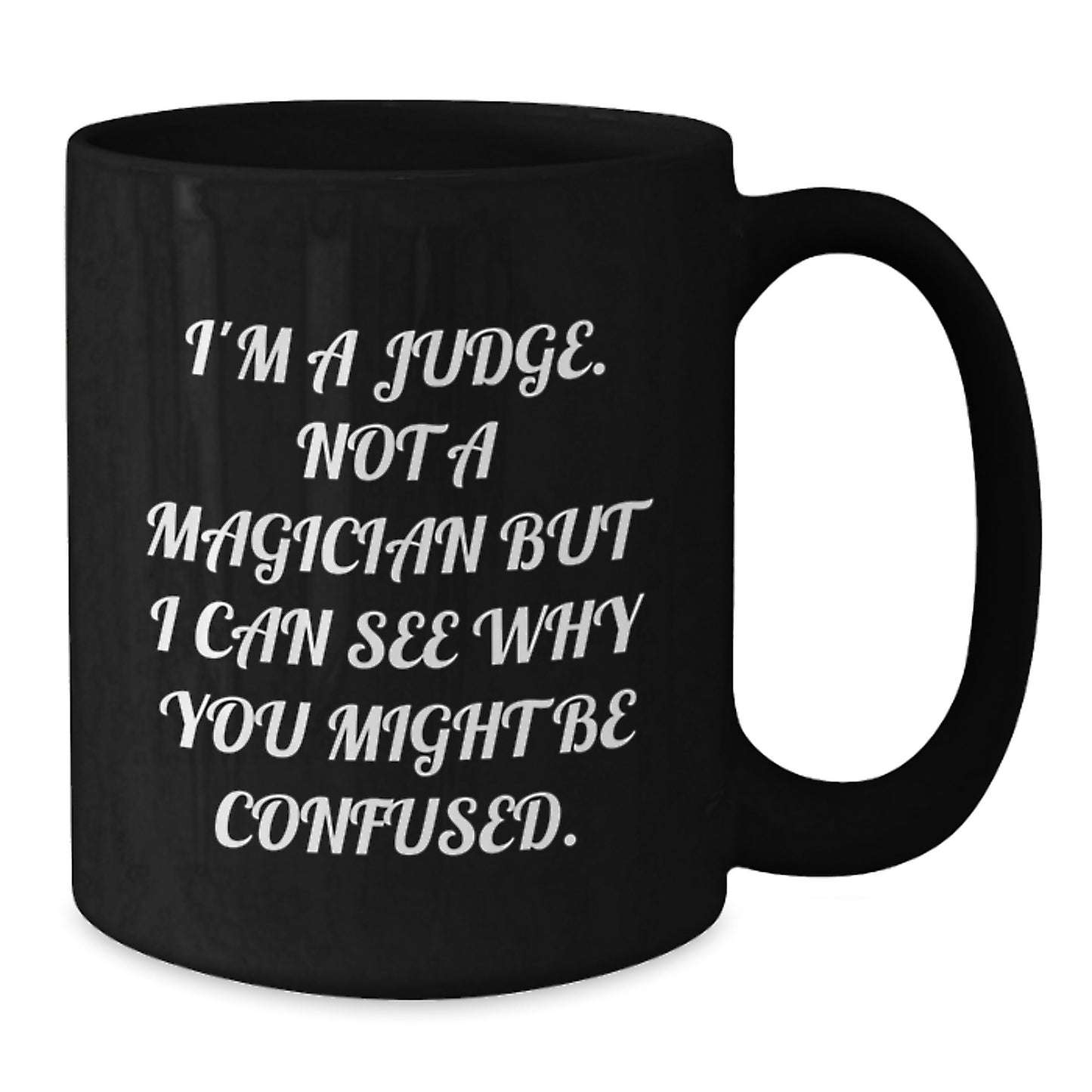 Judge Keepsake Black Coffee Mug for Him 11oz Graduation Gift Premium - Additional
