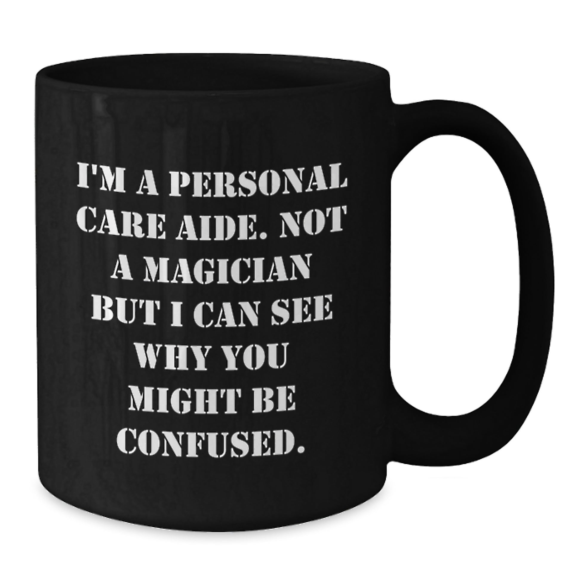 Personal Care Aide Keepsake Black Coffee Mug for Him Birthday Gift - Additional