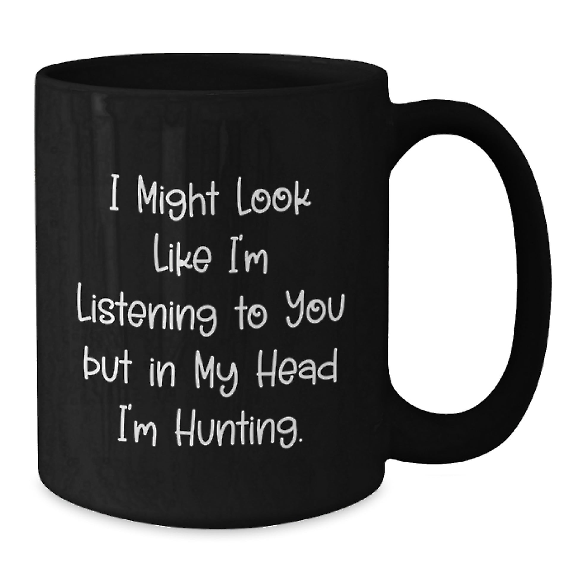 Hunting Humor Gifts from Men to Friends Funny Black Coffee Mug for Birthday - Additional