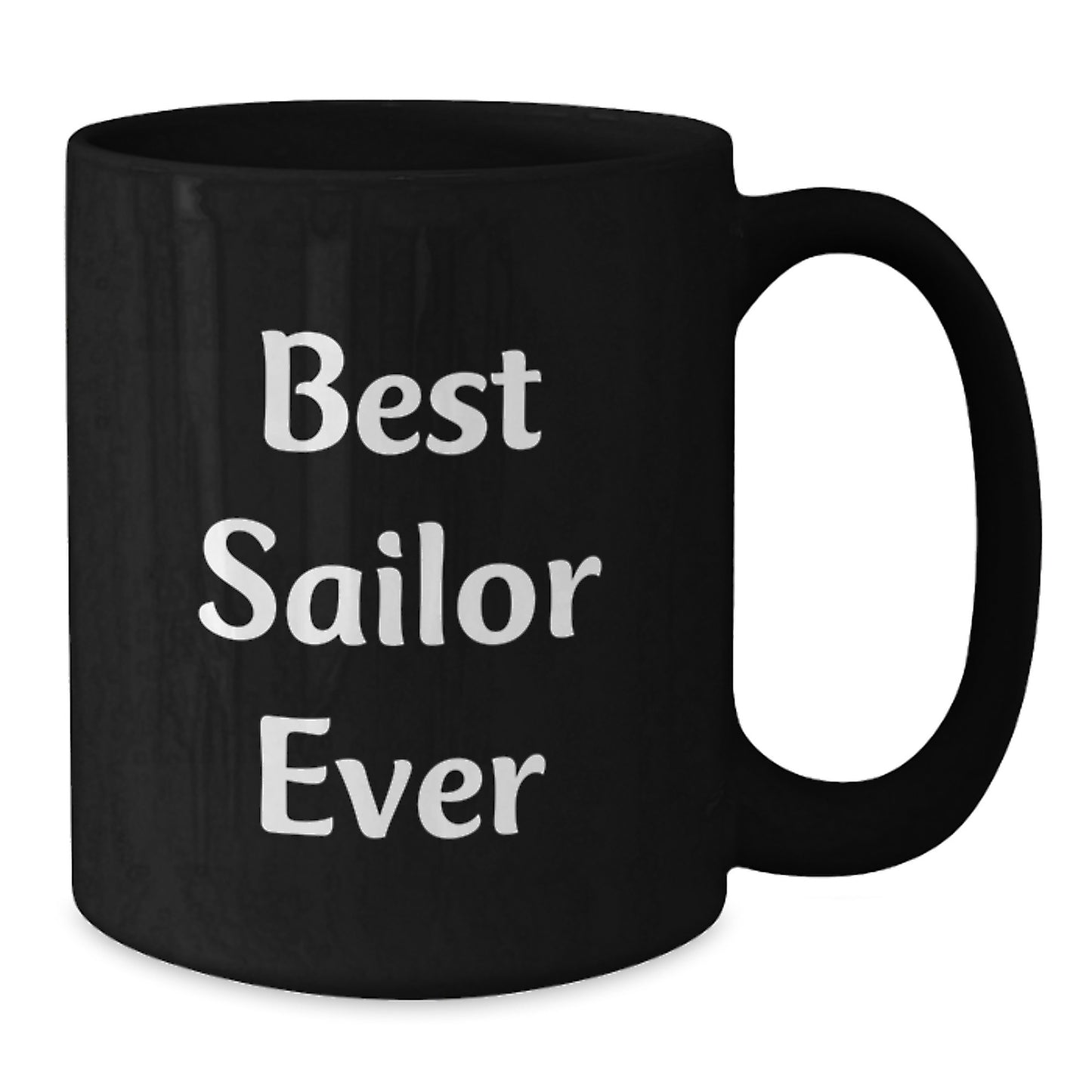 Best Sailor Ever Keepsake Black Coffee Mug for Him Birthday Gift - Additional