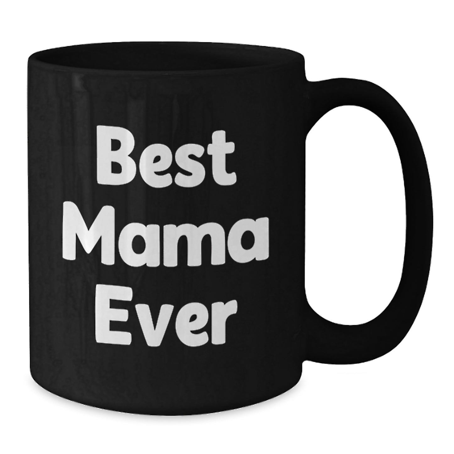 Best Mama Ever Keepsake Black Coffee Mug for Her Birthday Gift - Additional