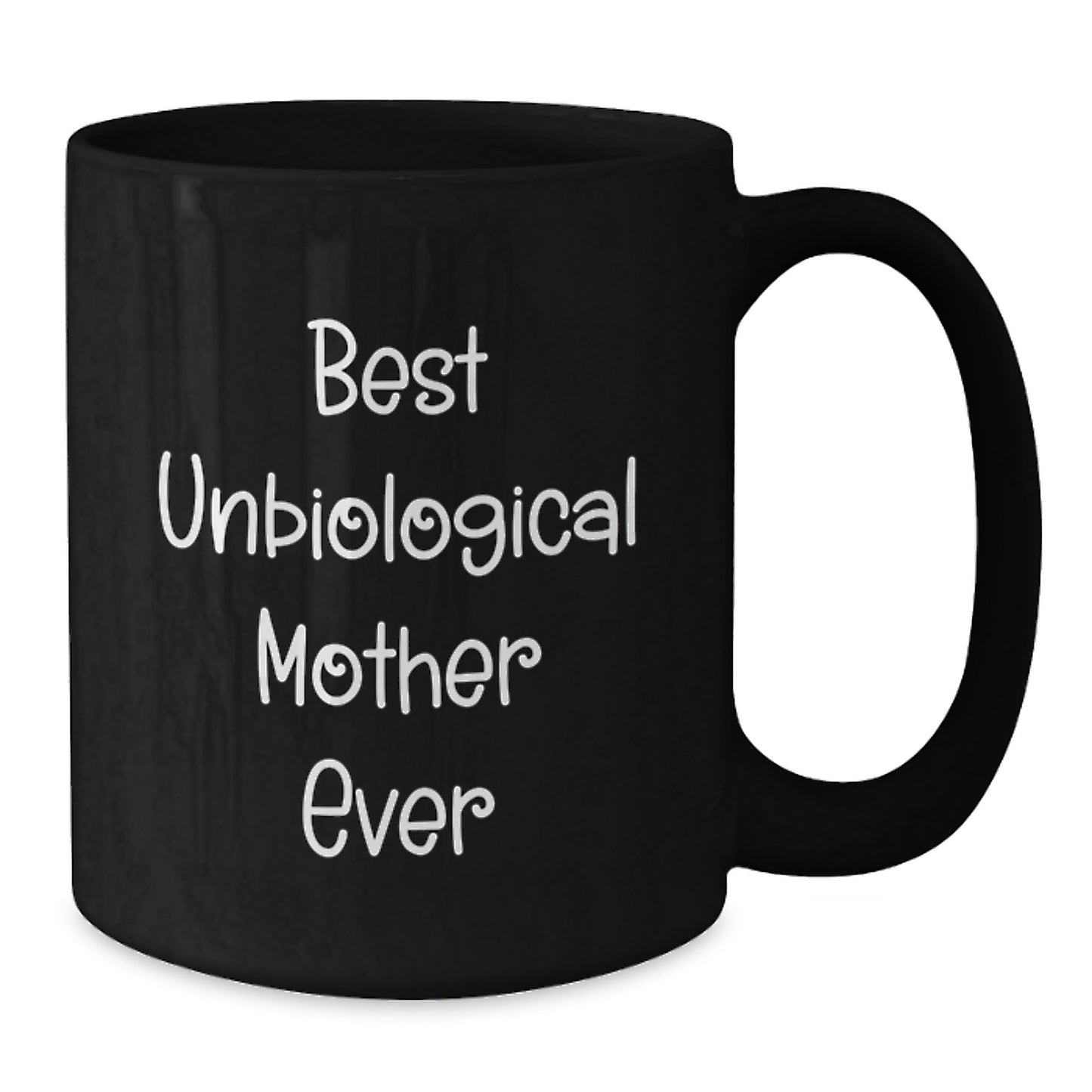 Unbiological Mother Keepsake Premium Black Coffee Mug Birthday Gift - Additional
