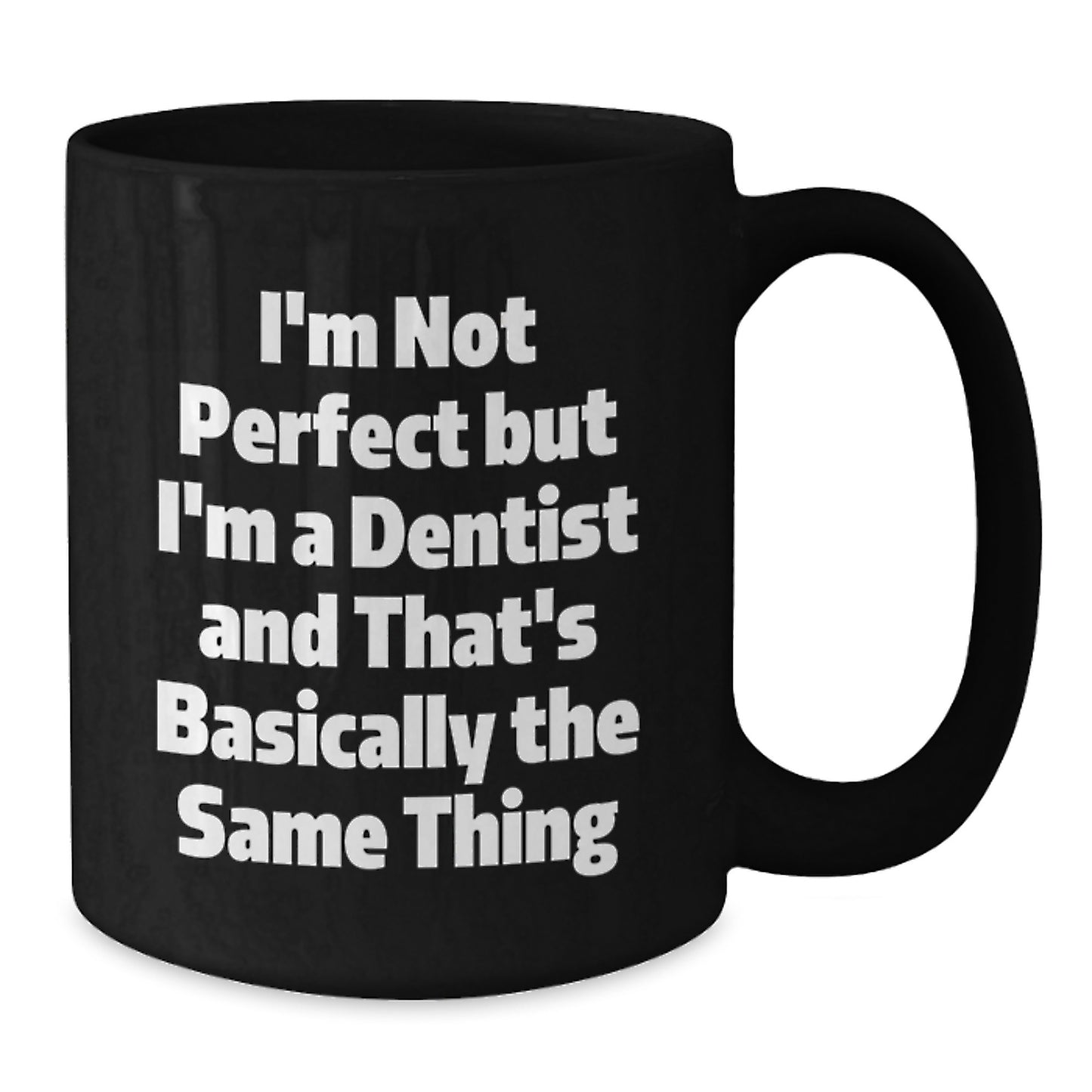 Dentist Dental Pro Black Coffee Mug Keepsake Birthday Gift for Him - Additional