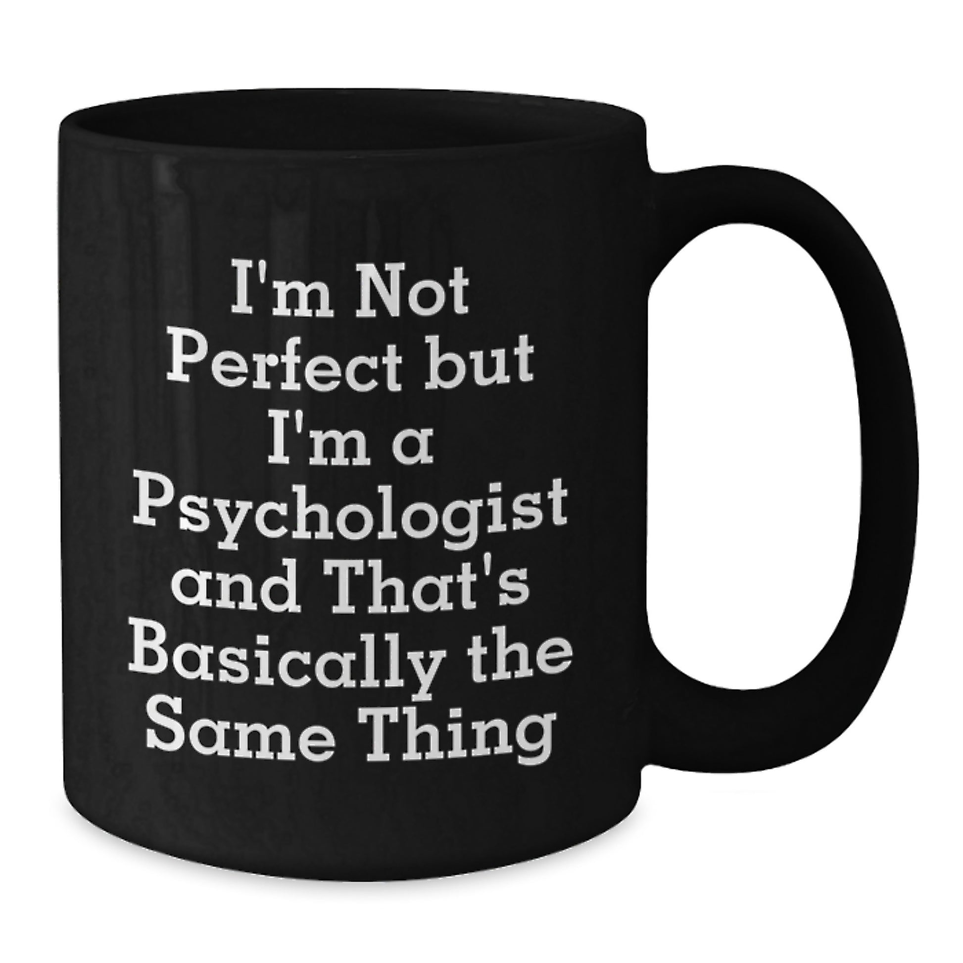 Psychologist Black Coffee Mug Keepsake Birthday Gift for Him - Additional