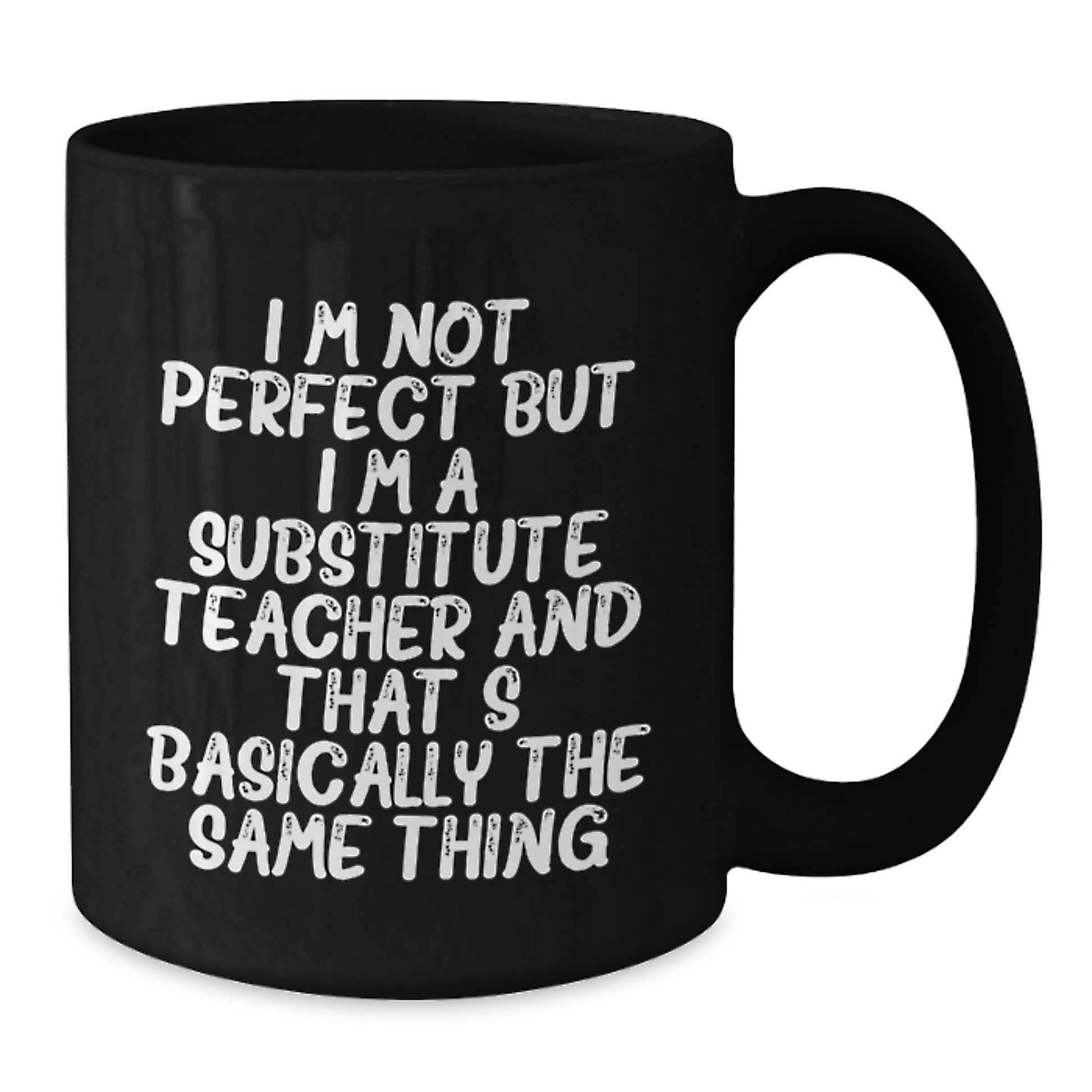 Substitute Teacher Keepsake Mug for Him Birthday Gift - Additional