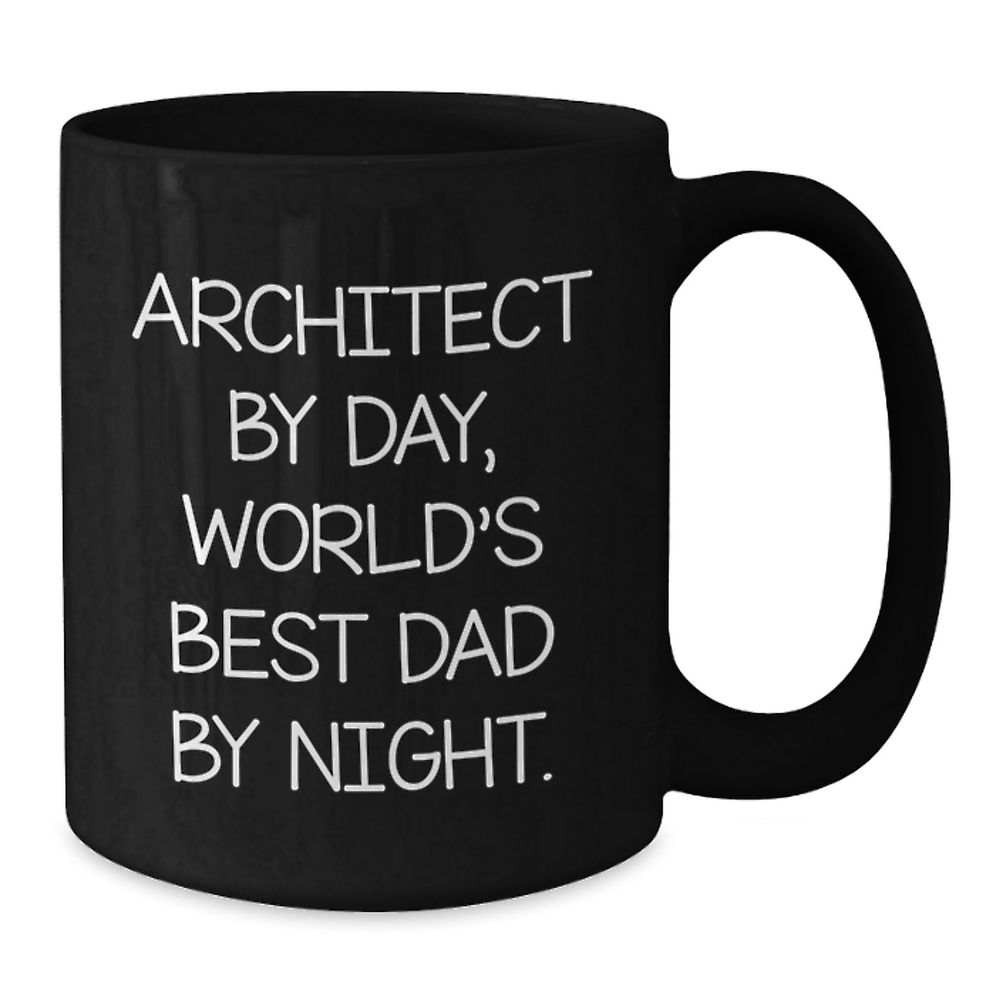 Funny Architect Gifts from Dad, World's Best Architect By Day, Unique Black Coffee Mug for Valentine's - Additional