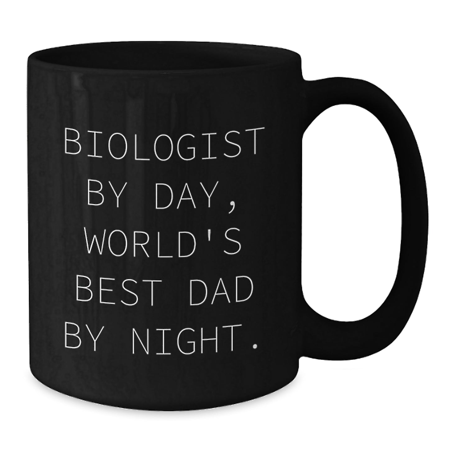 Novelty Black Coffee Mug Gift Biologist By Day, World's Best Dad By - Additional