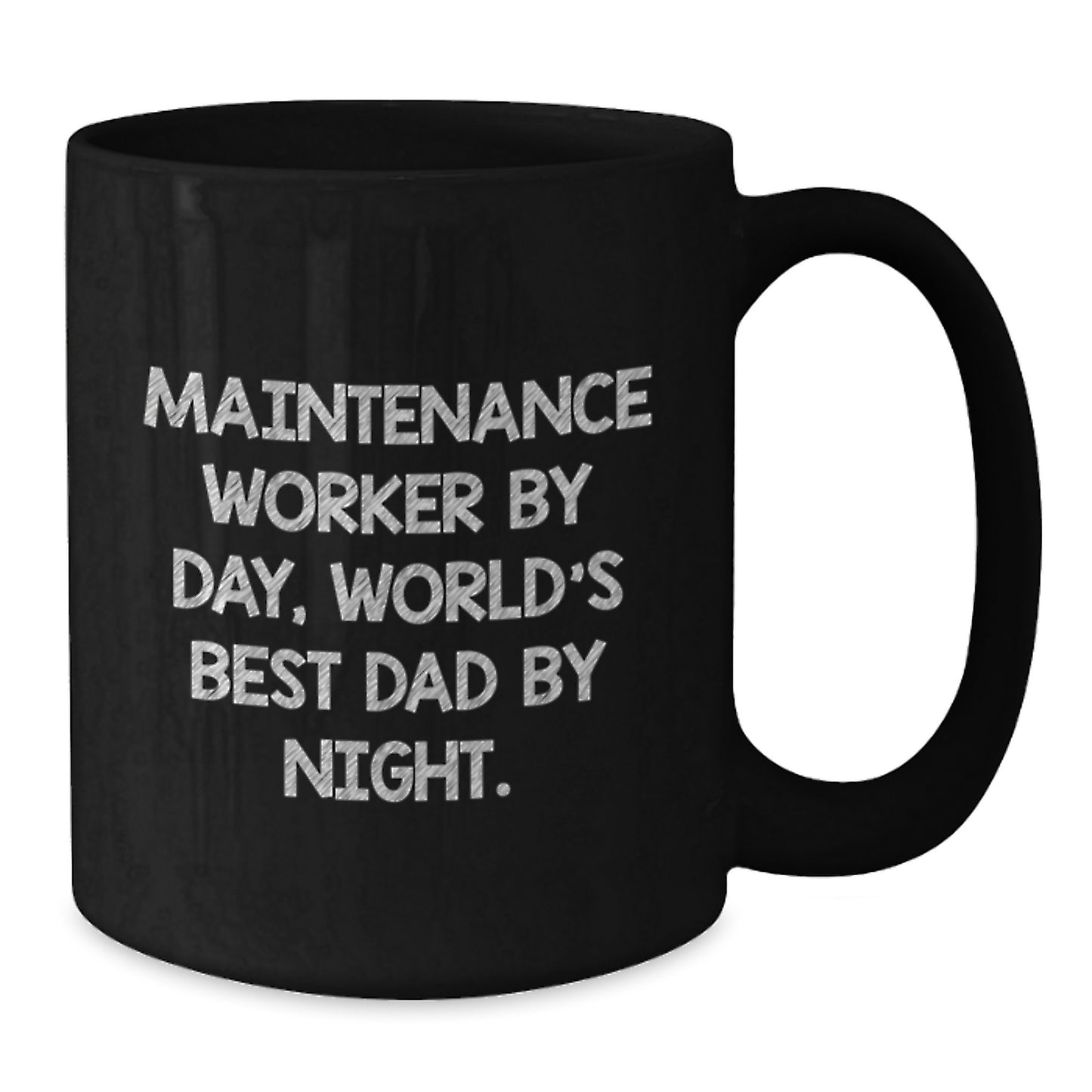 Funny Maintenance Worker Gifts, Black Coffee Mugs for Maintenance Worker By Day, World's Best Dad By Night, Valentine's Unique Gifts from Men to Maintenance Workers - Additional