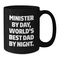 Load image into Gallery viewer, Minister Gifts, Funny Quote Black Coffee Mug, Birthday Unique Gifts from Men to Minister - Additional
