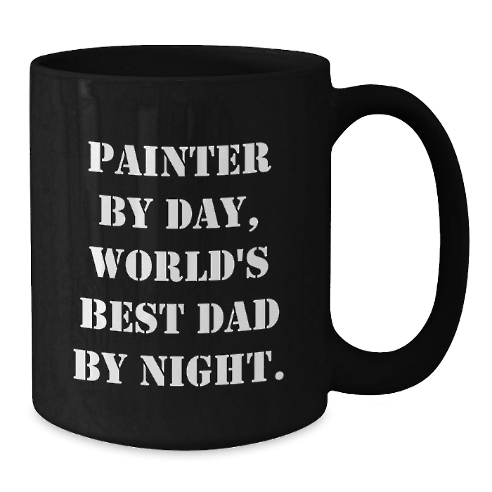 Painter Mug Birthday Gift – Painter By Day, World's Best Dad By Night - Additional