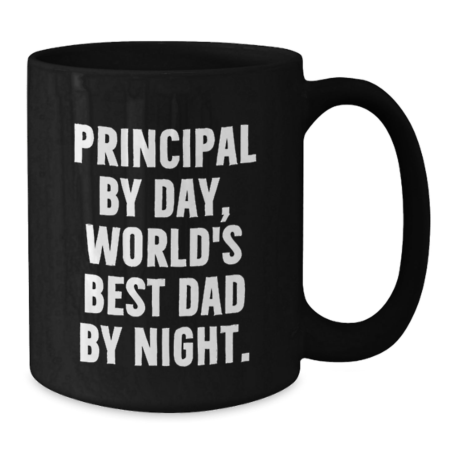 Principal Gifts from Friends - Funny Black Coffee Mug for Birthday, 'Principal By Day, World's Best Dad By Night.' - 11oz or 15oz Microwave and Dishwasher Safe - Additional