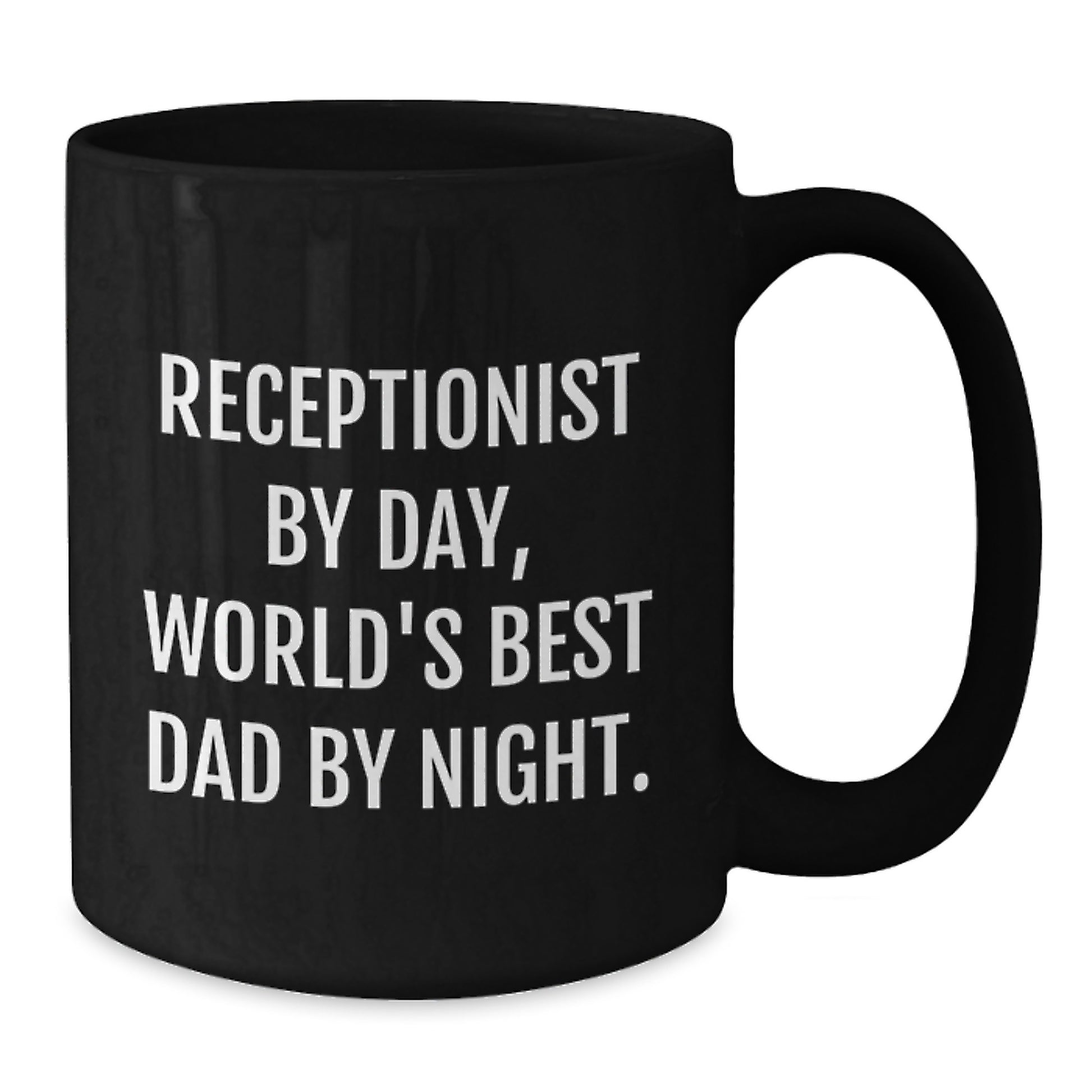 Funny Receptionist Gifts for Her - Black Coffee Mug by Men, 'Receptionist By Day, World's Best Dad By Night.' for Coworkers, Friends and Family - Additional