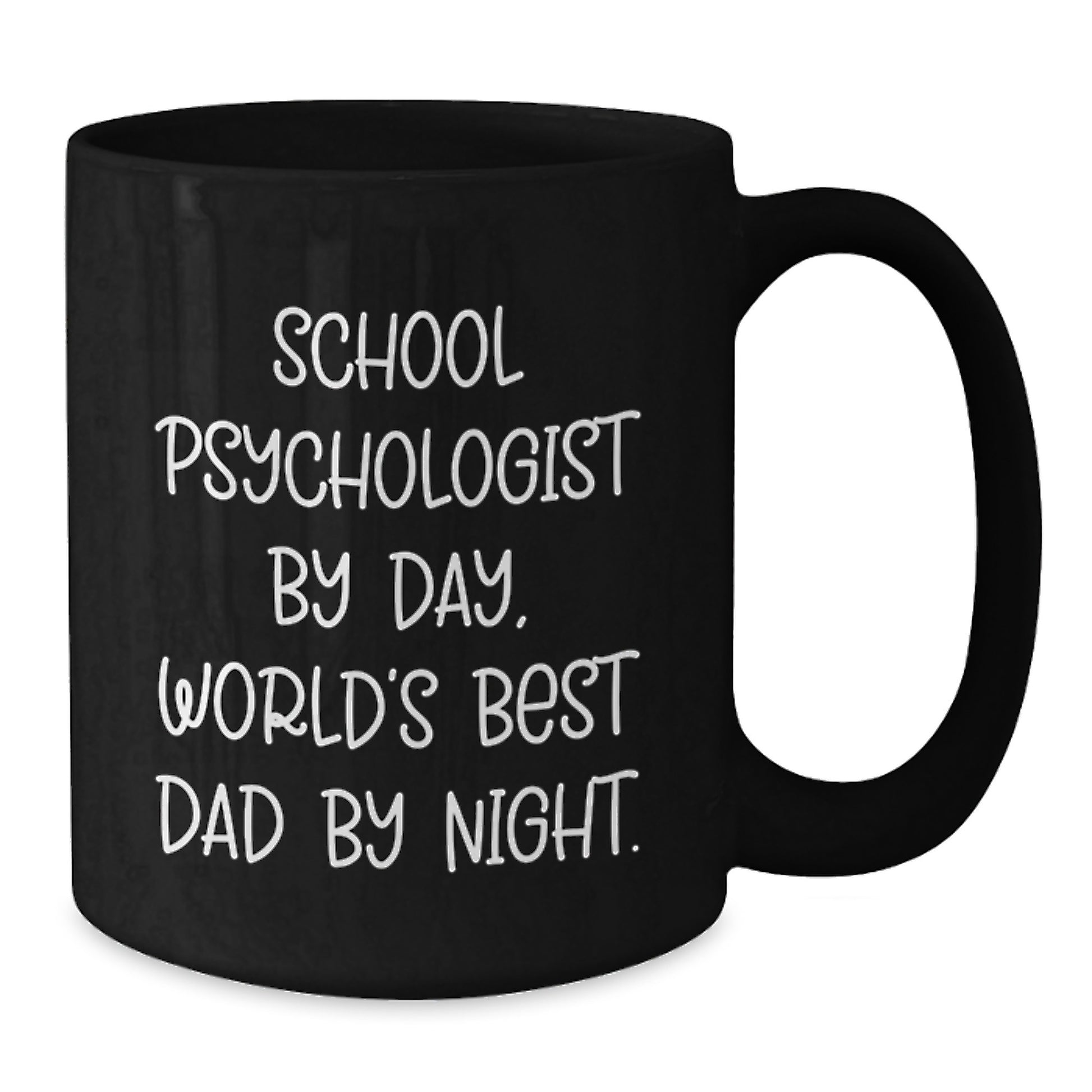 Funny School Psychologist Gifts from Mom, Unique Black Coffee Mugs for School Psychologist By Day, World's Best Dad By Night. Graduation Unique Gifts - Additional