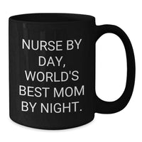 Load image into Gallery viewer, Gifts from Mom, Nurse Gifts, Funny Quote Black Coffee Mug, 11oz, 15oz, Valentine's Unique Gifts - Additional
