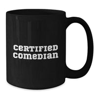 Load image into Gallery viewer, Funny Comedian Quotes Black Coffee Mugs, Gifts from Friends for Comedian Men, Valentine's Unique Gifts - Additional
