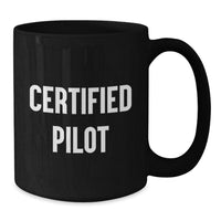 Load image into Gallery viewer, Funny Pilot Gifts from Friends, Black Coffee Mug for Certified Pilot, Christmas Unique Mugs for Men - Additional
