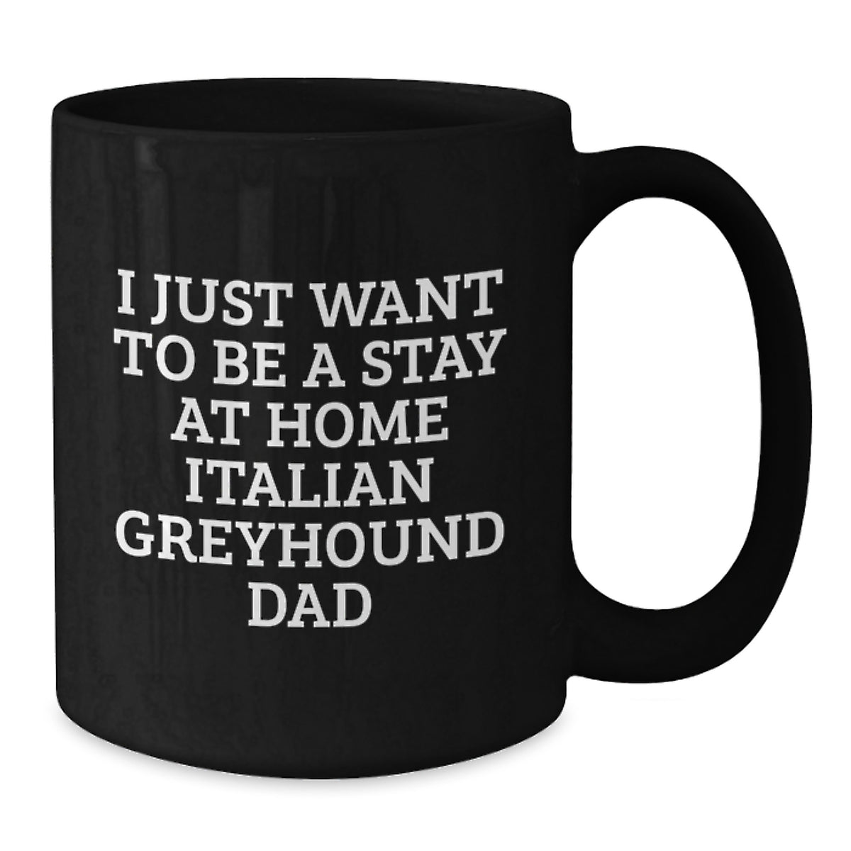 Funny Italian Greyhound Dog Lover Gifts from Men to Family, Italian Greyhound Dog Mom Dad Black Coffee Mug - Birthday Unique Gifts for Her Him - Additional