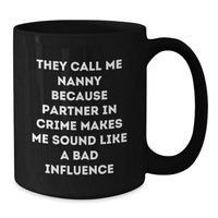 Load image into Gallery viewer, Funny Nanny Gifts for Her, Partner In Crime Mug, Christmas Unique Presents from Friends or Family - Additional
