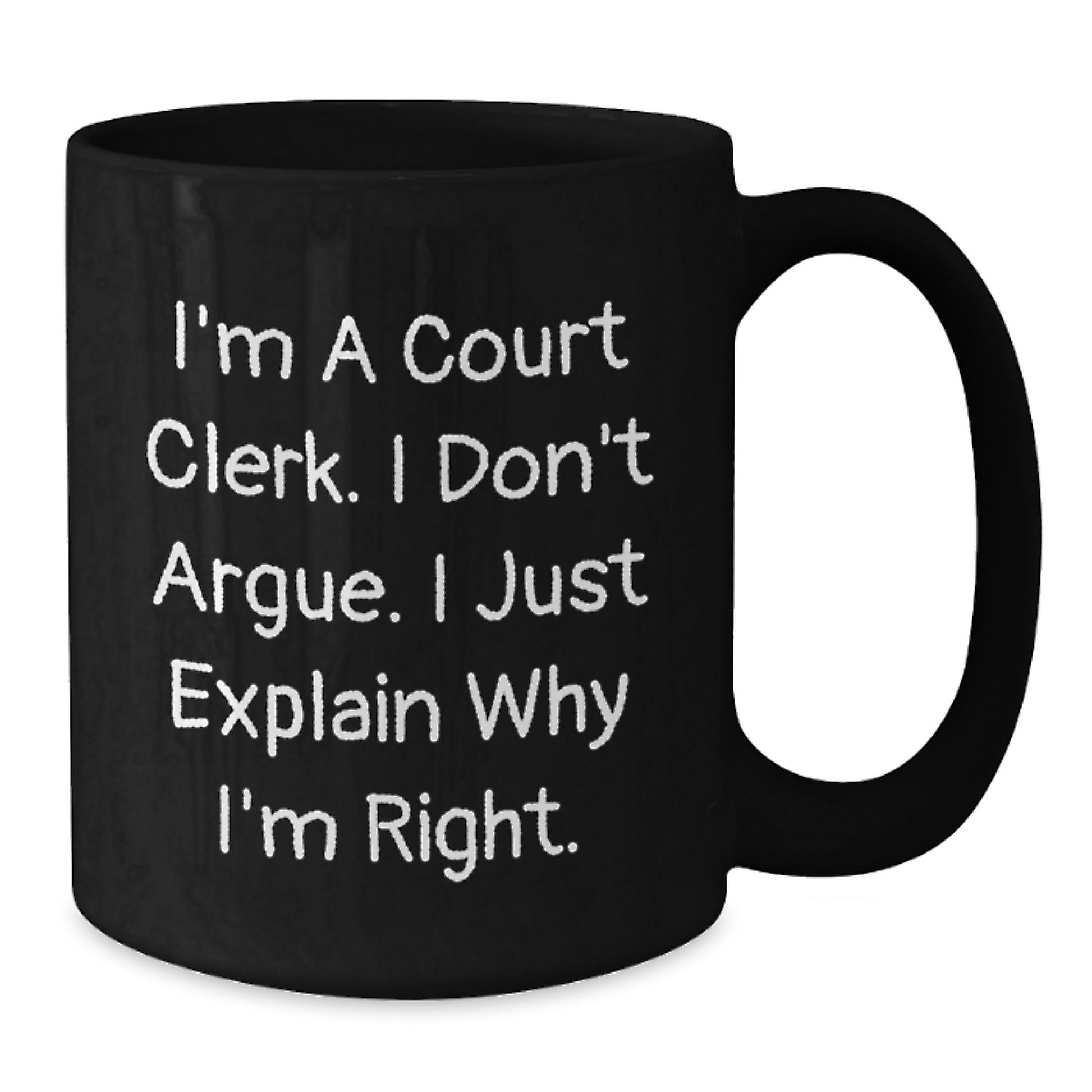 Court Clerk Humor Gifts from Friends to Court Clerk, Black Coffee Mug, Funny Birthday Unique Gifts for Court Clerk - Additional