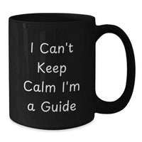 Load image into Gallery viewer, Funny Guide Gifts from Men to Friends - I'm a Guide Black Coffee Mug, Valentine's Unique Gifts, Perfect for Guide Enthusiasts - Additional
