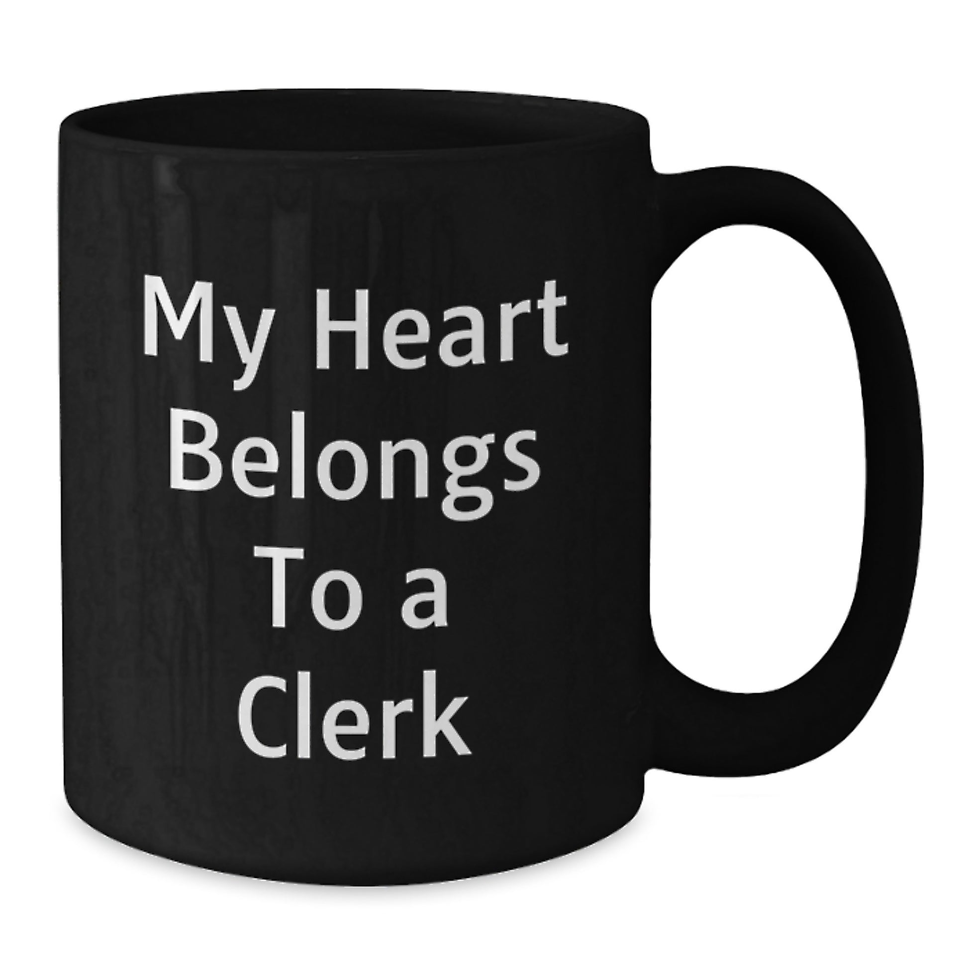 Funny Clerk Gifts for Graduation - 'My Heart Belongs To A Clerk' Black Coffee Mug from Friends - Additional