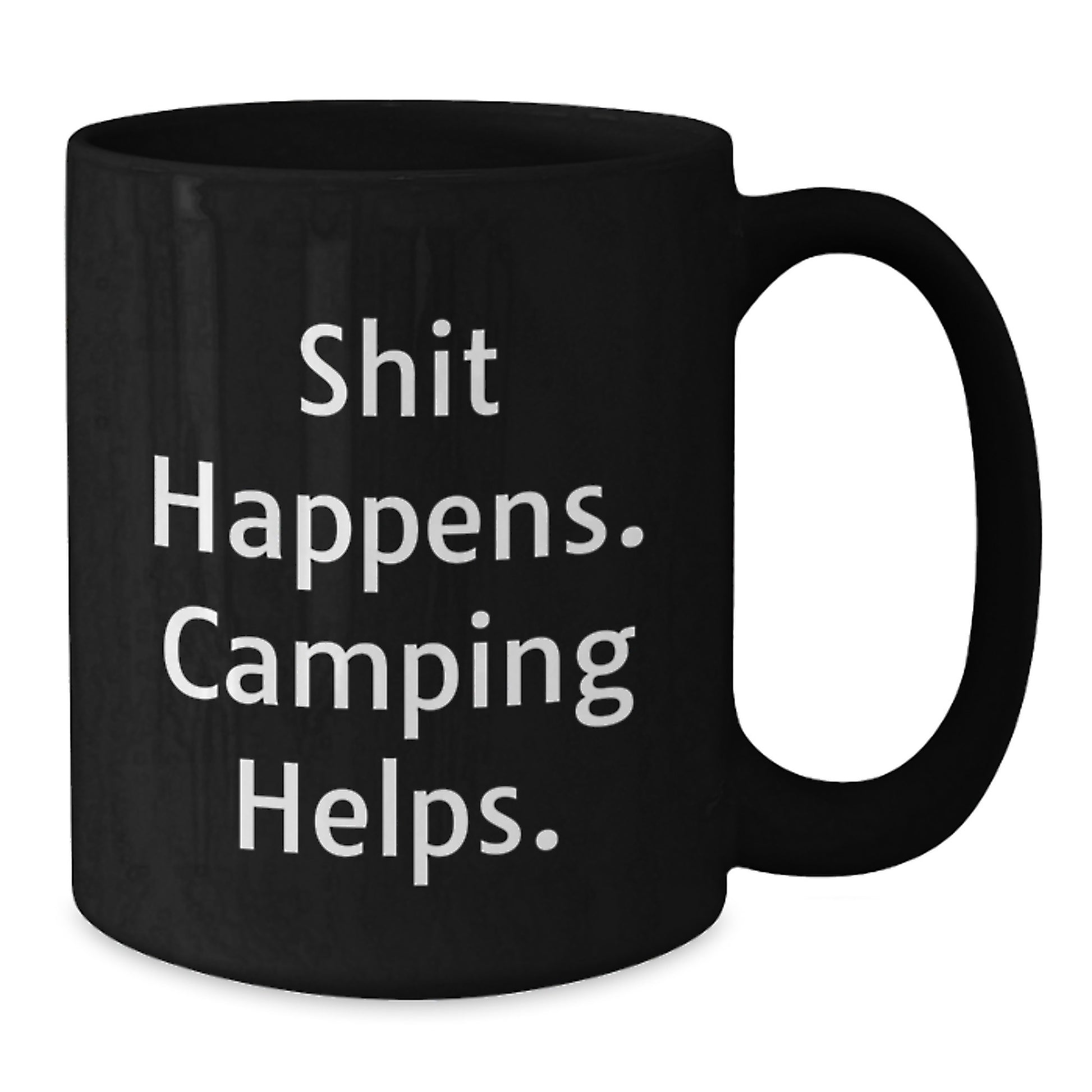 Gifts from Friends for Camping Enthusiasts Funny Black Coffee Mug Shit Happens Camping Helps Graduation Unique Gifts - Additional