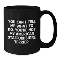Load image into Gallery viewer, American Staffordshire Terrier Dog Gifts from Men to Friends - Funny Quote Coffee Mug for Birthday Celebration, Black 11oz/15oz - Additional
