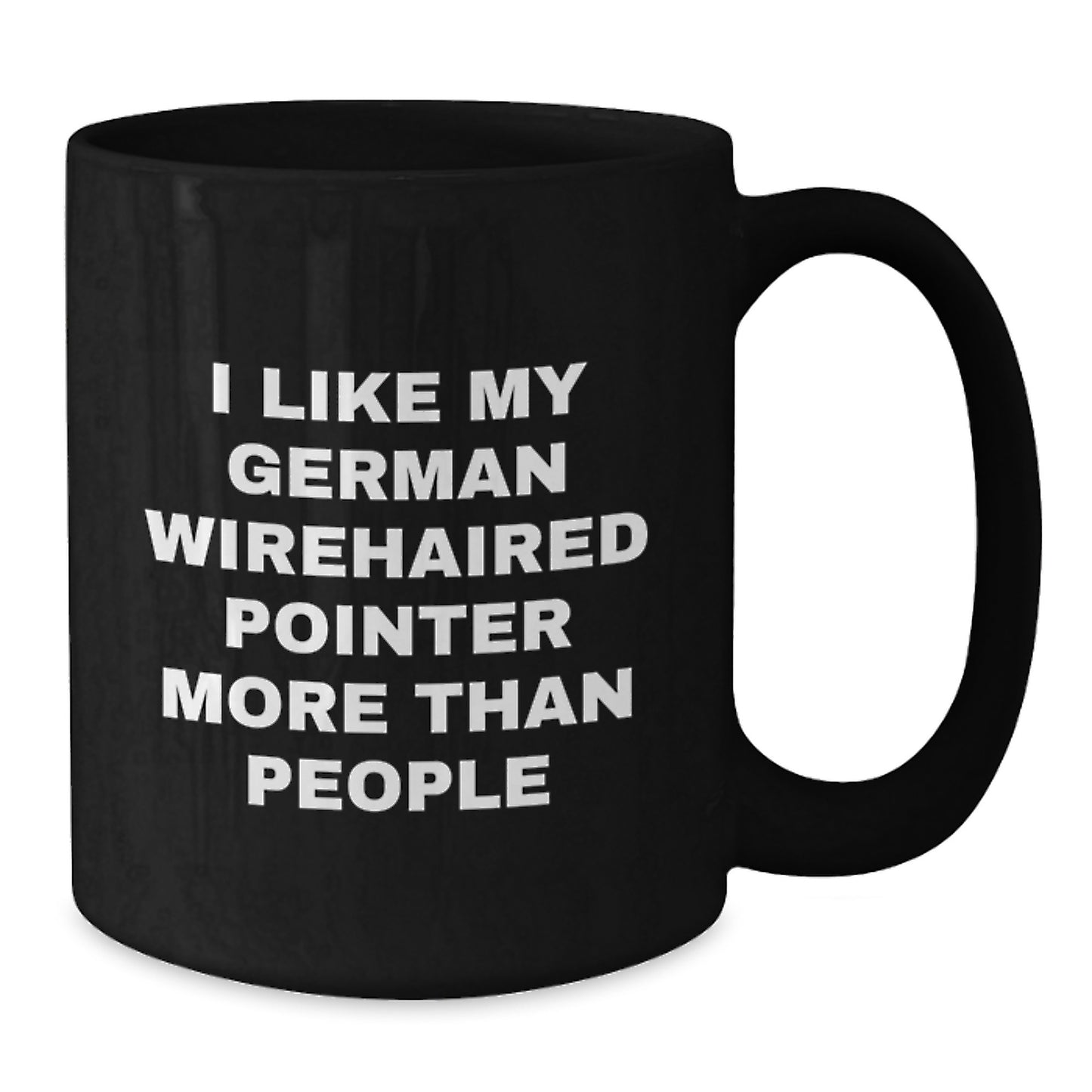 German Wirehaired Pointer Dog Funny Gifts for Men and Women, Inspirational Black Coffee Mug for Birthday, Unique and Funny Mug for Dog Lovers, Funny Quote about German Wirehaired Pointer Dog - Additional