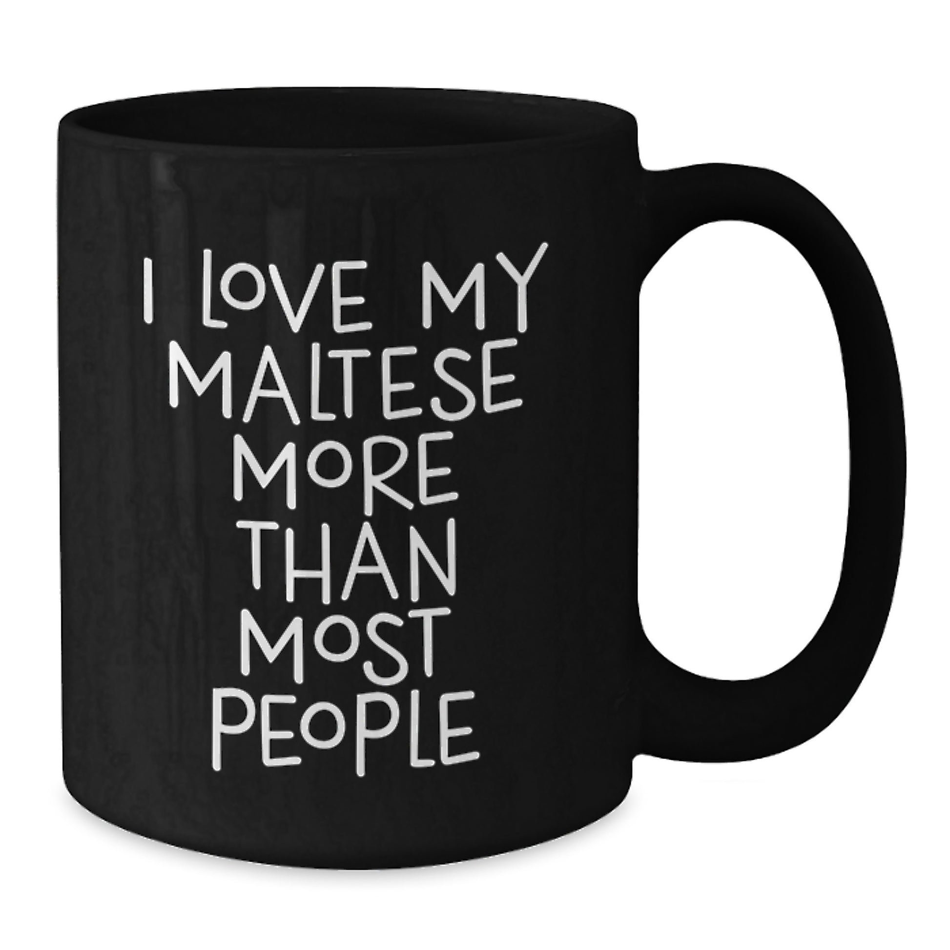 Funny Maltese Dog Gifts from Friends for Birthday - I Love My Maltese More Than Most People Black Coffee Mug - Additional
