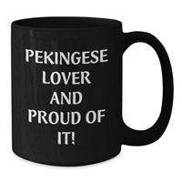 Load image into Gallery viewer, Pekingese Dog Lovers Funny Gifts from Friends Birthday Unique Mugs - Additional
