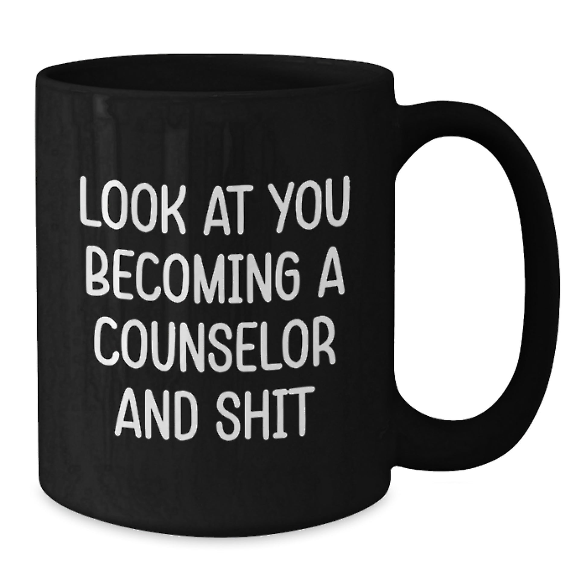 Counselor Gifts from Friends, Funny Quote Black Coffee Mug for Graduation, Inspirational Counselor Mug, 11oz or 15oz, Microwave and Dishwasher Safe - Additional