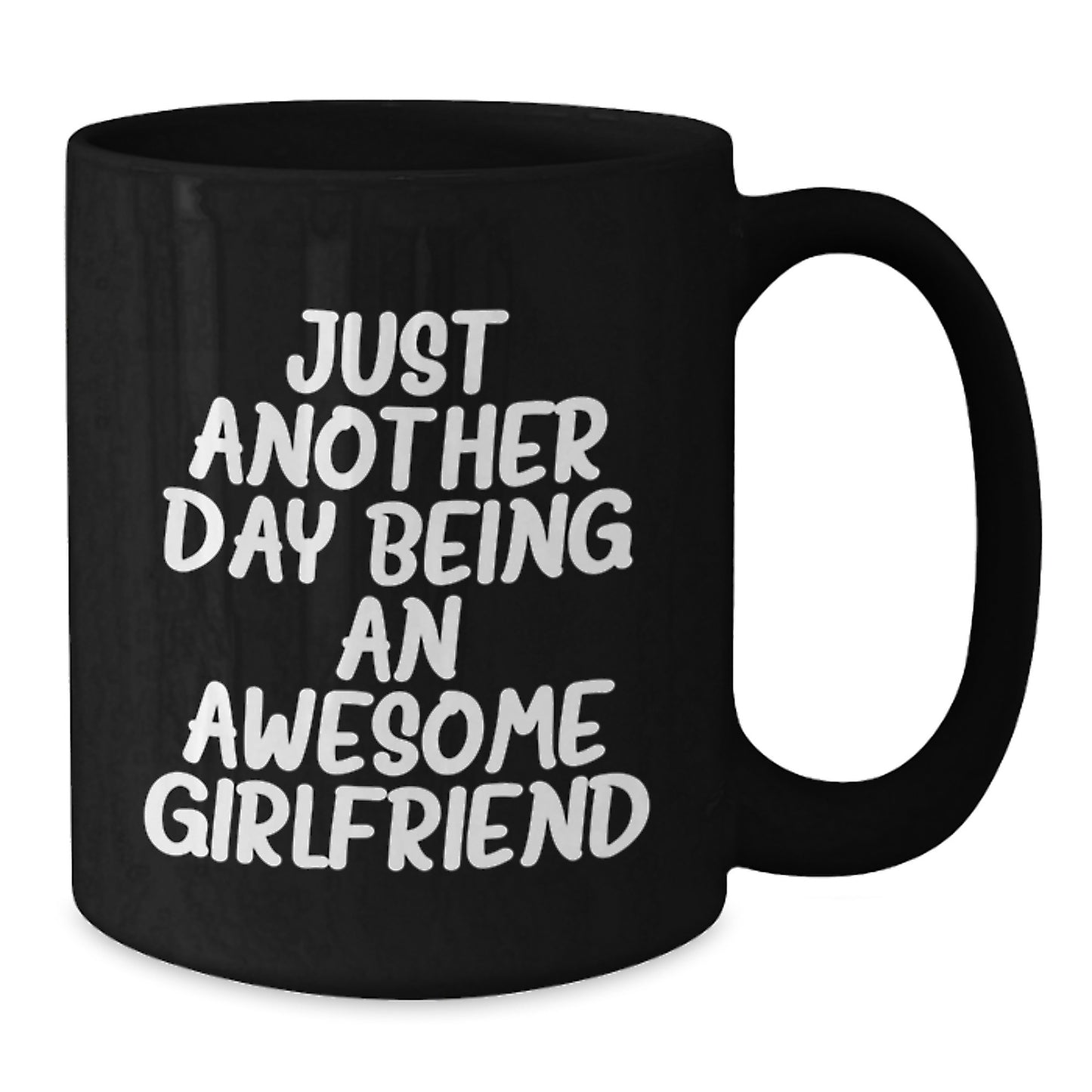 Funny Sweetheart Gifts from Men, Women, or Friends - Just Another Day Being An Awesome Sweetheart Black Coffee Mug for Graduation Unique Gifts for Her - Additional