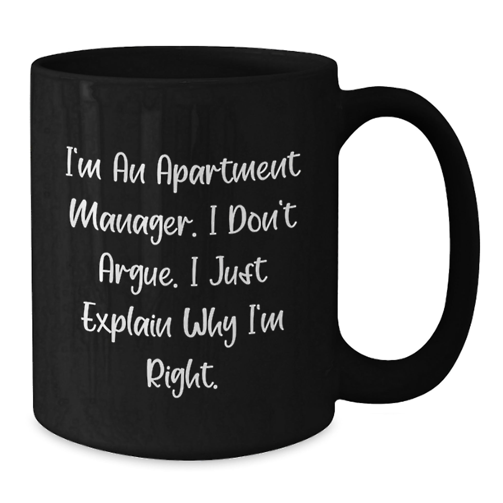 Funny Apartment Manager Gifts - Inspirational Quote Coffee Mug, Gifts from Friends to Apartment Manager, Best Birthday Unique Gifts for Apartment Manager, 11oz Black Ceramic Mug - Additional