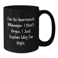 Load image into Gallery viewer, Funny Apartment Manager Gifts - Inspirational Quote Coffee Mug, Gifts from Friends to Apartment Manager, Best Birthday Unique Gifts for Apartment Manager, 11oz Black Ceramic Mug - Additional
