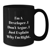 Load image into Gallery viewer, Funny Developer Gifts from Friends for Graduation Unique Mugs I'm Right Black Coffee Mug, 11oz or 15oz - Additional
