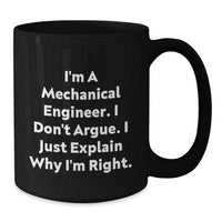 Load image into Gallery viewer, Mechanical Engineer Gifts, Funny Quote, Black Coffee Mug, Graduation Unique Gifts from Family, Friends, Coworkers - Additional
