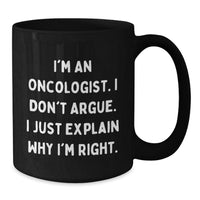 Load image into Gallery viewer, Oncologist Gifts, Funny Quote Black Coffee Mug, Graduation Unique Gifts from Friends, Gifts for Oncologist - Additional
