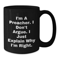 Load image into Gallery viewer, Preacher Humor Gifts from Friends for Preacher, Inspirational Black Coffee Mug, Funny Graduation Unique Gifts - Additional
